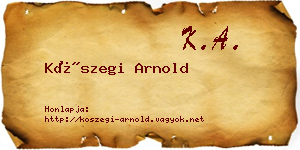 Kőszegi Arnold névjegykártya